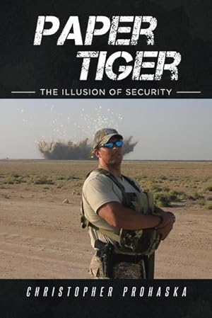 Bild des Verkufers fr Paper Tiger : The Illusion of Security zum Verkauf von AHA-BUCH GmbH