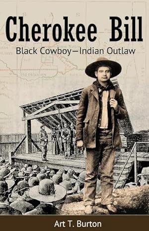 Immagine del venditore per Cherokee Bill : Black Cowboy-Indian Outlaw venduto da AHA-BUCH GmbH