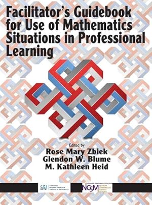 Seller image for Facilitator's Guidebook for Use of Mathematics Situations in Professional Learning (hc) for sale by AHA-BUCH GmbH