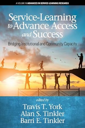 Seller image for Service-Learning to Advance Access & Success : Bridging Institutional and Community Capacity for sale by AHA-BUCH GmbH