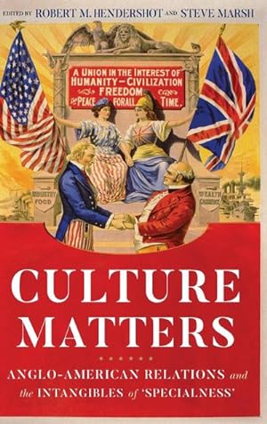 Bild des Verkufers fr Culture matters : Anglo-American relations and the intangibles of 'specialness' zum Verkauf von AHA-BUCH GmbH