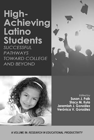 Imagen del vendedor de High-Achieving Latino Students : Successful Pathways Toward College and Beyond a la venta por AHA-BUCH GmbH