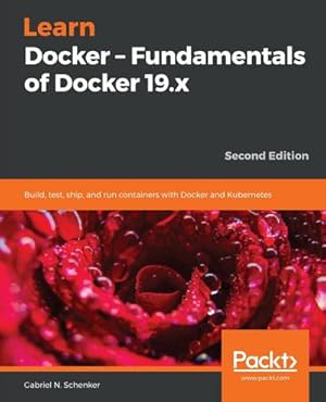 Imagen del vendedor de Learn Docker - Fundamentals of Docker 19.x a la venta por AHA-BUCH GmbH