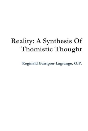 Immagine del venditore per Reality : A Synthesis Of Thomistic Thought venduto da AHA-BUCH GmbH
