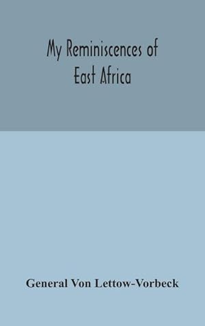 Seller image for My reminiscences of East Africa for sale by AHA-BUCH GmbH