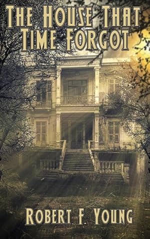 Seller image for The House That Time Forgot for sale by AHA-BUCH GmbH
