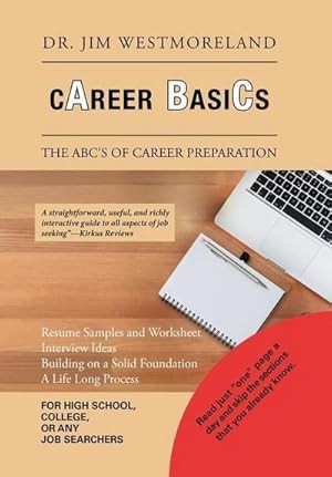 Imagen del vendedor de Career Basics : The Abc's of Career Preparation a la venta por AHA-BUCH GmbH