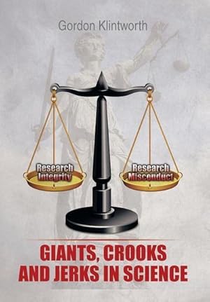 Imagen del vendedor de Giants, Crooks and Jerks in Science a la venta por AHA-BUCH GmbH