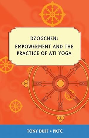 Immagine del venditore per Dzogchen, Empowerment and the Practice of Ati Yoga venduto da AHA-BUCH GmbH