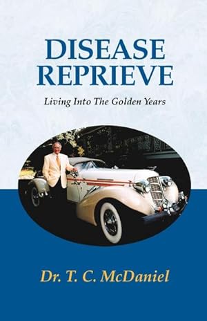 Imagen del vendedor de Disease Reprieve : Living Into the Golden Years a la venta por AHA-BUCH GmbH
