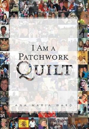 Seller image for I Am a Patchwork Quilt for sale by AHA-BUCH GmbH