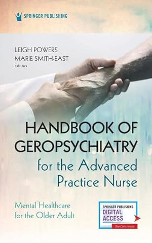 Bild des Verk�ufers f�r Handbook of Geropsychiatry for the Advanced Practice Nurse : Mental Health Care for the Older Adult zum Verkauf von AHA-BUCH GmbH