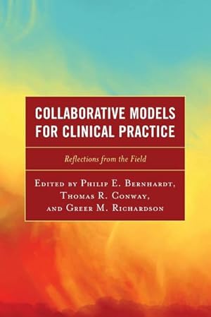 Seller image for Collaborative Models for Clinical Practice : Reflections from the Field for sale by AHA-BUCH GmbH