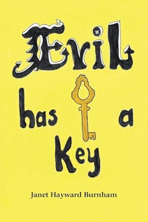 Seller image for Evil Has a Key for sale by AHA-BUCH GmbH