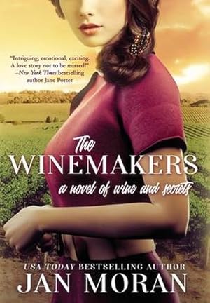 Seller image for The Winemakers : A Novel of Wine and Secrets for sale by AHA-BUCH GmbH