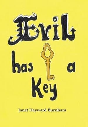 Seller image for Evil Has a Key for sale by AHA-BUCH GmbH