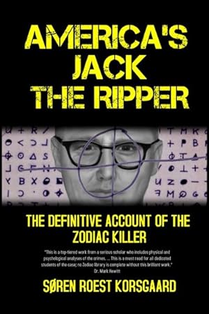 Seller image for America's Jack The Ripper : The Definitive Account of the Zodiac Killer for sale by AHA-BUCH GmbH