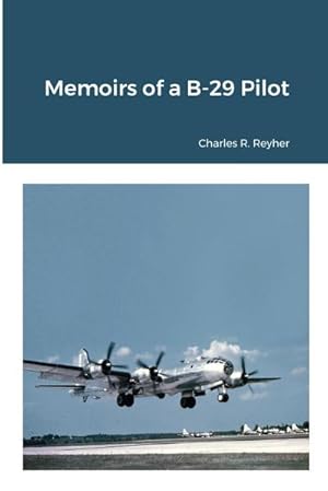 Seller image for Memoirs of a B-29 Pilot for sale by AHA-BUCH GmbH