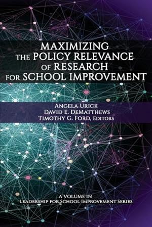 Seller image for Maximizing the Policy Relevance of Research for School Improvement for sale by AHA-BUCH GmbH