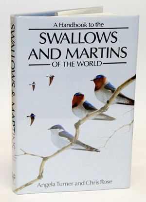 Immagine del venditore per A handbook to the swallows and martins of the world. venduto da Andrew Isles Natural History Books