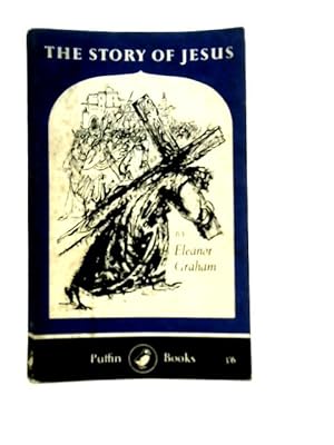 Imagen del vendedor de The Story of Jesus a la venta por World of Rare Books