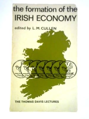 Seller image for The Formation of the Irish Economy for sale by World of Rare Books
