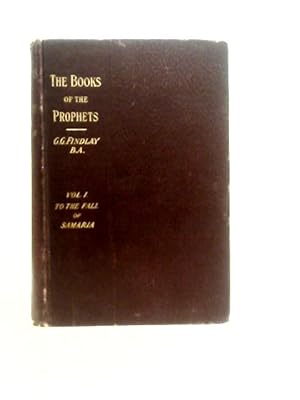 Seller image for The Books of the Prophets Vol.I To the Fall of Samaria for sale by World of Rare Books