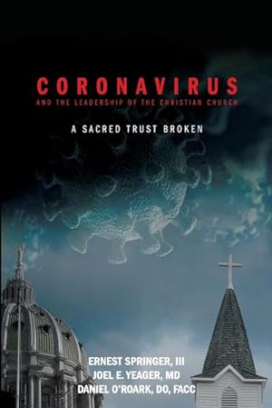 Imagen del vendedor de Coronavirus and the Leadership of the Christian Church : A Sacred Trust Broken a la venta por AHA-BUCH GmbH