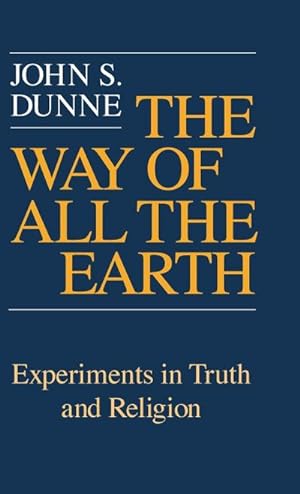 Seller image for Way of All the Earth, The : Experiments in Truth and Religion for sale by AHA-BUCH GmbH