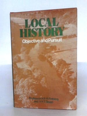 Seller image for Local History: Objective And Pursuit for sale by World of Rare Books