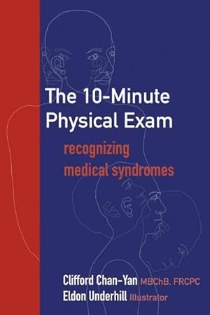 Imagen del vendedor de The 10-Minute Physical Exam : recognizing medical syndromes a la venta por AHA-BUCH GmbH