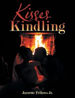 Seller image for Kisses Kindling for sale by AHA-BUCH GmbH