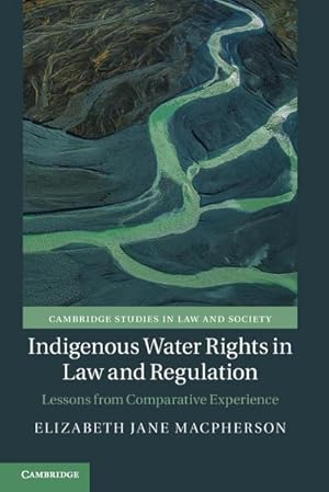 Bild des Verkufers fr Indigenous Water Rights in Law and Regulation zum Verkauf von AHA-BUCH GmbH