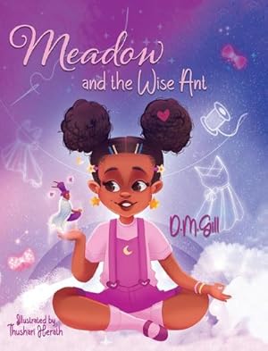 Seller image for Meadow and the Wise Ant : Motivational & Inspirational Book for Young Readers to Follow Their Dreams - Thoughtful Children Book Gift for sale by AHA-BUCH GmbH