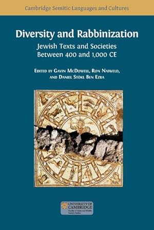 Immagine del venditore per Diversity and Rabbinization : Jewish Texts and Societies between 400 and 1000 CE venduto da AHA-BUCH GmbH