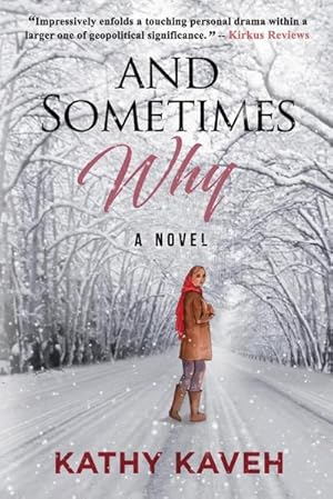 Seller image for And Sometimes Why : An Iranian Girl's Coming of Age Post Revolution and Exile for sale by AHA-BUCH GmbH