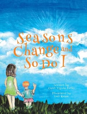 Seller image for Seasons Change and So Do I for sale by AHA-BUCH GmbH
