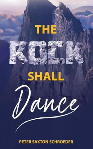 Seller image for The Rock Shall Dance for sale by AHA-BUCH GmbH