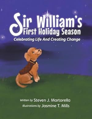 Imagen del vendedor de Sir William's First Holiday Season : Celebrating Life And Creating Change a la venta por AHA-BUCH GmbH