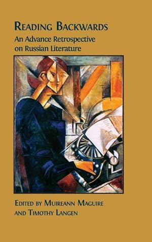 Immagine del venditore per Reading Backwards : An Advance Retrospective on Russian Literature venduto da AHA-BUCH GmbH