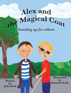 Seller image for Alex and the Magical Coat : Standing Up For Others for sale by AHA-BUCH GmbH