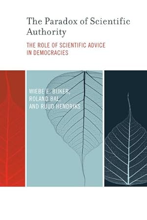 Seller image for The Paradox of Scientific Authority : The Role of Scientific Advice in Democracies for sale by AHA-BUCH GmbH