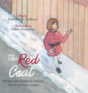 Seller image for The Red Coat : Giving and Gratitude During The Great Depression for sale by AHA-BUCH GmbH