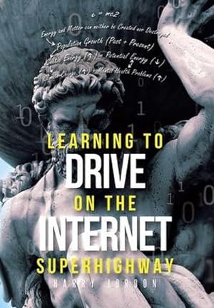 Immagine del venditore per Learning to Drive on the Internet Superhighway venduto da AHA-BUCH GmbH