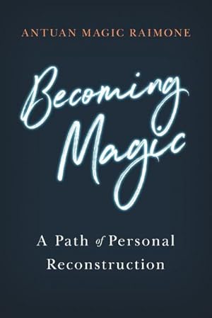 Seller image for Becoming Magic : A Path of Personal Reconstruction for sale by AHA-BUCH GmbH