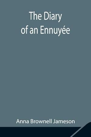Seller image for The Diary of an Ennuye for sale by AHA-BUCH GmbH