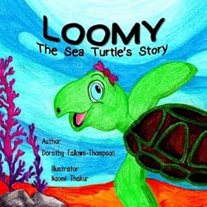 Seller image for Loomy The Sea Turtle s story for sale by AHA-BUCH GmbH