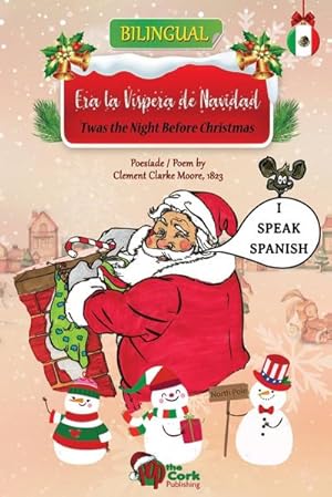 Seller image for 'Twas the Night Before Christmas : Era la Vispera de Navidad: Bilingual English-Spanish Version for sale by AHA-BUCH GmbH