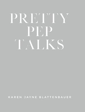 Seller image for Pretty Pep Talks for sale by AHA-BUCH GmbH