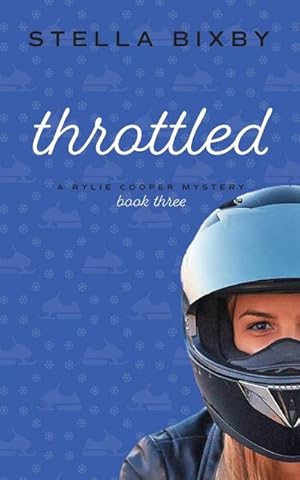 Seller image for Throttled : A Rylie Cooper Mystery: Book Three for sale by AHA-BUCH GmbH